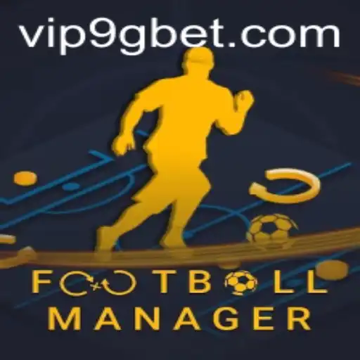 Exploring the World of Football Manager and the Rise of 9gbet